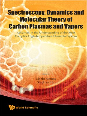 cover image of Spectroscopy, Dynamics and Molecular Theory of Carbon Plasmas and Vapors